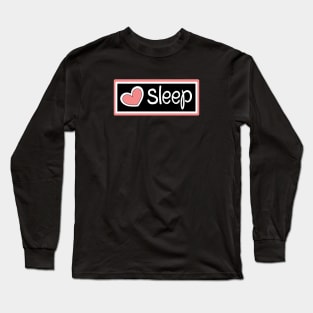 Love heart sleep Long Sleeve T-Shirt